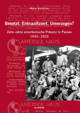 Besetzt. Entnazifiziert. Umerzogen? - Maria Halbritter