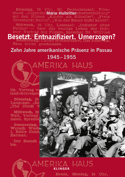 Besetzt. Entnazifiziert. Umerzogen? - Maria Halbritter