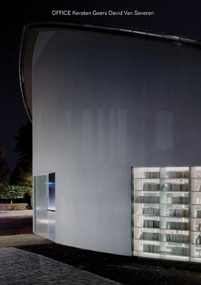 OFFICE Kersten Geers David Van Severen Vol. 4, 5 & 6 - Kersten Geers, David Van Severen
