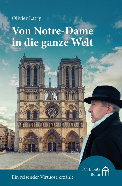 Von Notre-Dame in die ganze Welt - Olivier Latry