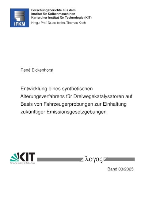 Entwicklung eines synthetischen Alterungsverfahrens f&uuml;r Dreiwegekatalysatoren auf Basis von Fahrzeugerprobungen zur Einhaltung zuk&uuml;nftiger Emissionsgesetzgebungen - Ren&eacute; Eickenhorst