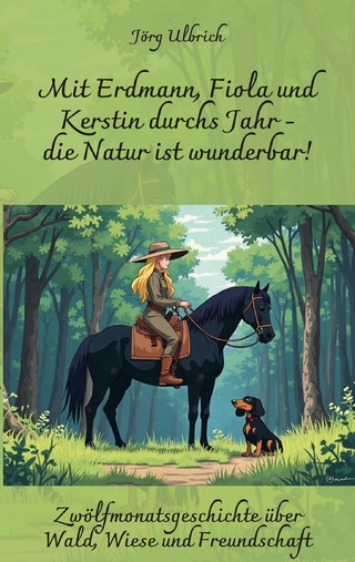 Mit Erdmann, Fiola und Kerstin durchs Jahr - die Natur ist wunderbar!