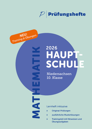 Prüfungsheft & Training – 2026 Mathematik Hauptschule 10. Klasse – Niedersachsen – Original-Prüfungen und Lösungen