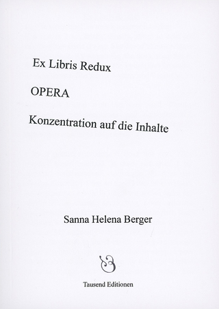 Ex Libris Redux / OPERA / Konzentration auf die Inhalte
