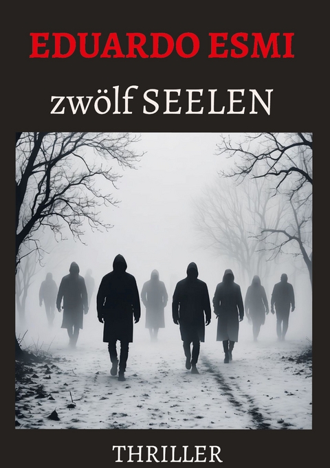 Zw&ouml;lf Seelen - Eduardo Esmi