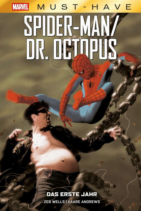 Marvel Must-Have: Spider-Man/Doctor Octopus - Das erste Jahr - Zeb Wells, Kaare Andrews