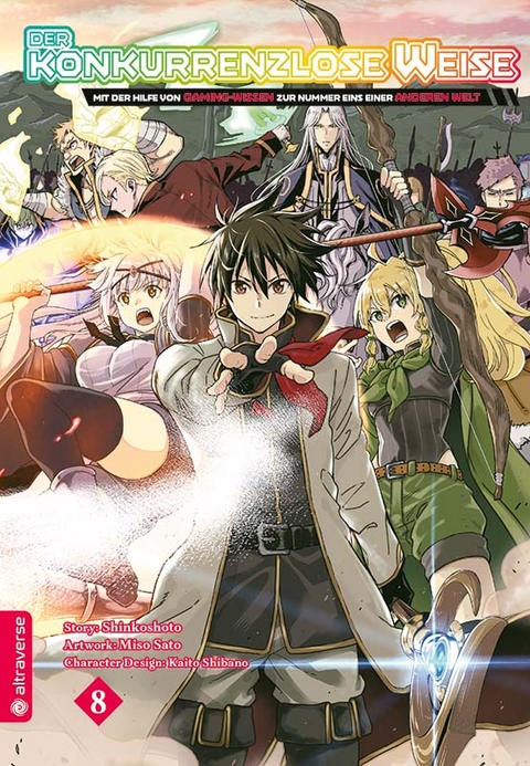 Der konkurrenzlose Weise - Mit der Hilfe von Gaming-Wissen zur Nummer Eins einer anderen Welt 08 -  Shinkoshoto, Miso Sato, Kaito Shibano