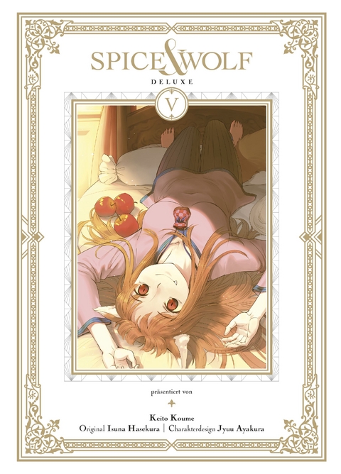 Spice & Wolf Deluxe 05 - Isuna Hasekura, Keito Koume