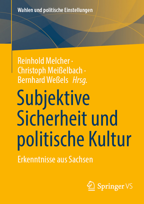 Subjektive Sicherheit und politische Kultur - 