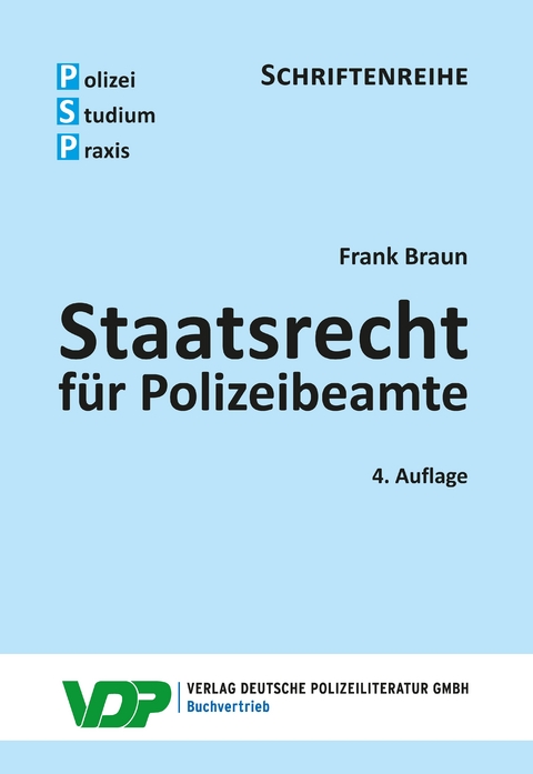 Staatsrecht f&uuml;r Polizeibeamte - Frank Braun