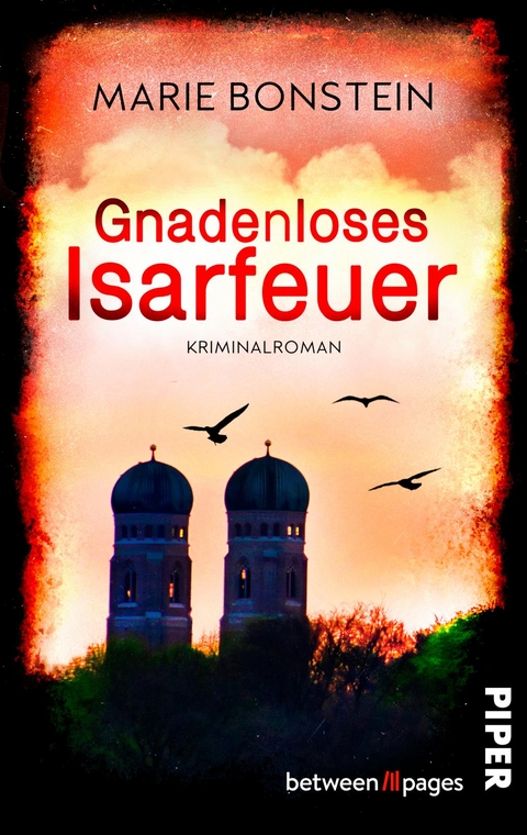 Gnadenloses Isarfeuer - Marie Bonstein