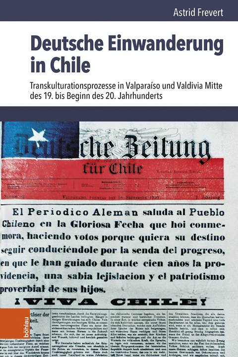 Deutsche Einwanderung in Chile - Astrid Frevert