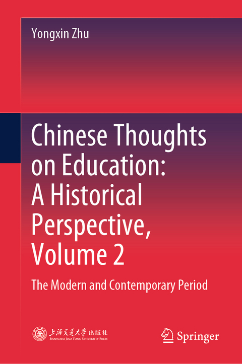Chinese Thoughts on Education: A Historical Perspective, Volume 2 - Yongxin Zhu