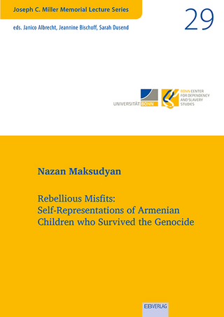 Rebellious Misfits: Self-Representations of Armenian Children who Survived the Genocide