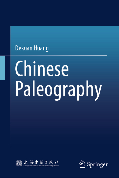 Chinese Paleography - Dekuan Huang