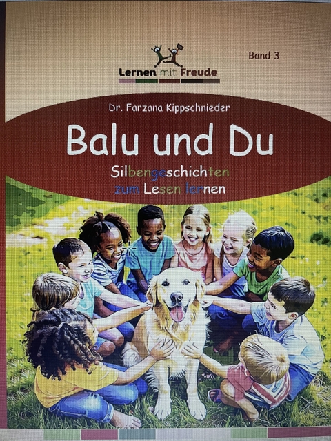 Balu und Du (Band 3) - Farzana Dr. Kippschnieder