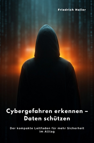 Cybergefahren erkennen – Daten schützen