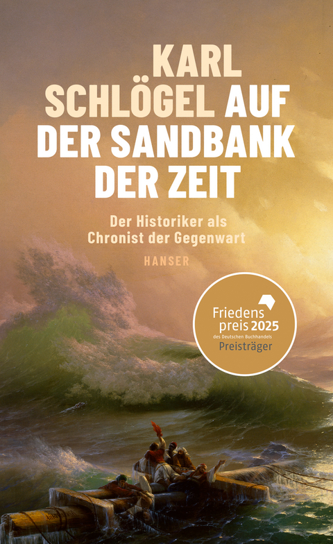 Auf der Sandbank der Zeit - Karl Schlögel