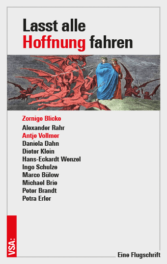 Lasst alle Hoffnung fahren - Alexander Rahr, Antje Vollmer, Daniela Dahn