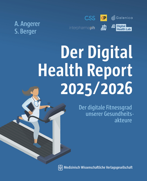 Der Digital Health Report 2025/2026 - Alfred Angerer, Sina Berger