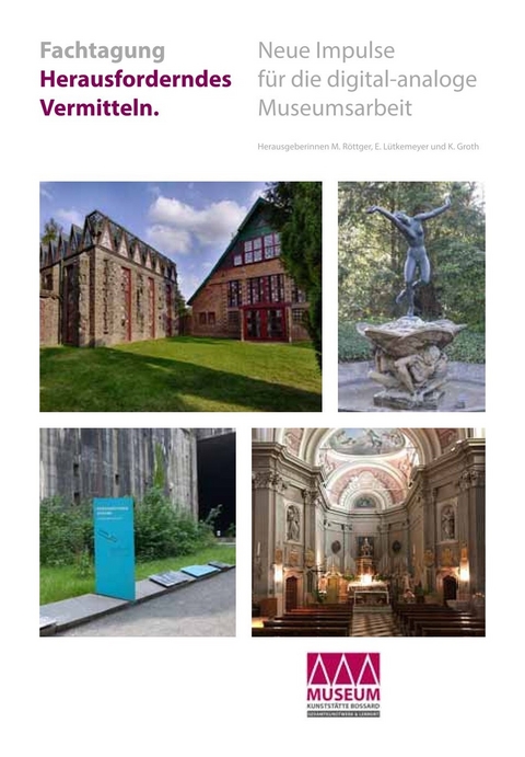 Herausforderndes Vermitteln - Barbara Campaner, Heike Duisberg-Schleier, Marc Grellert, Bernd Holtwick, Anke Hufschmidt, Ulrich Knufinke, Christina Krafczyk, Marcus Meyer, Sebastian Peters, Rainer Rempe, Zuzanna Światowy