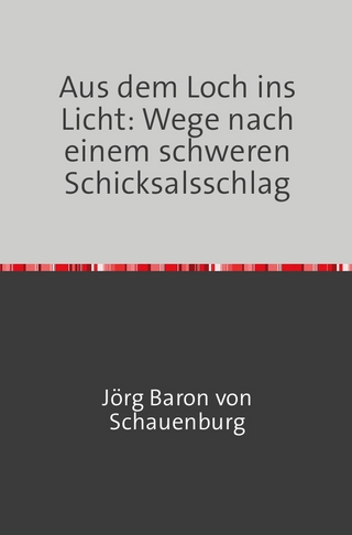 Aus dem Loch ins Licht: Wege nach einem schweren Schicksalsschlag
