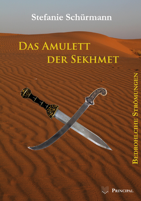 Das Amulett der Sekhmet - Stefanie Sch&uuml;rmann