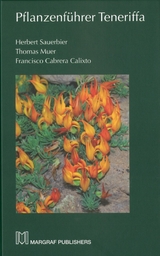 Pflanzenf&uuml;hrer Teneriffa - Herbert Sauerbier, Thomas Muer, Francisco Cabrera Calixto