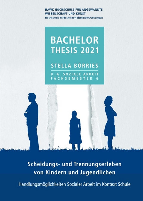 Scheidungs- und Trennungserleben von Kindern und Jugendlichen - Stella B&ouml;rries