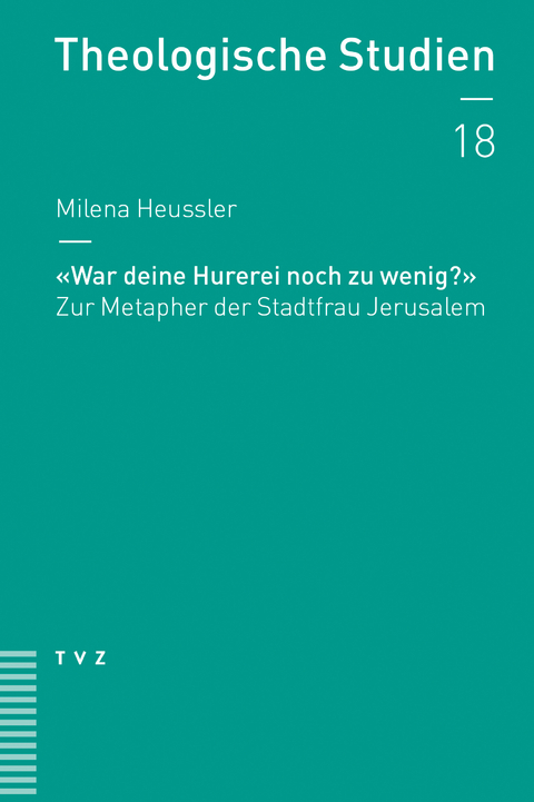 »War deine Hurerei noch zu wenig?« - Milena Heussler