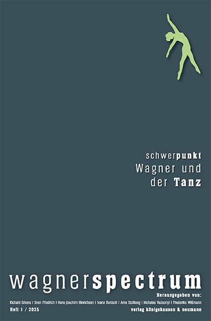 Schwerpunkt Wagner und der Tanz - 