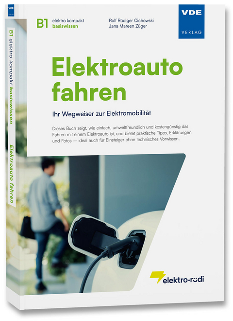 Elektroauto fahren - Rolf Rüdiger Cichowski, Jana Mareen Züger