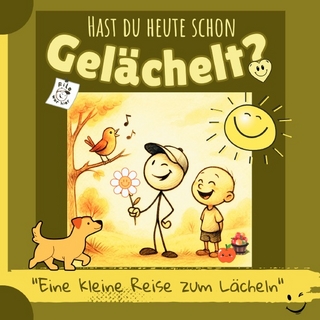 Filo war hier, dein imaginärer Freund / Hast du heute schon gelächelt? Filo war hier, dein imaginärer Freund