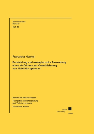Entwicklung und exemplarische Anwendung eines Verfahrens zur Quantifizierung von Mobilitätsoptionen