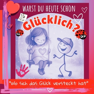 Filo war hier, dein imaginärer Freund / Warst du heute schon glücklich? Filo war hier, dein imaginärer Freund