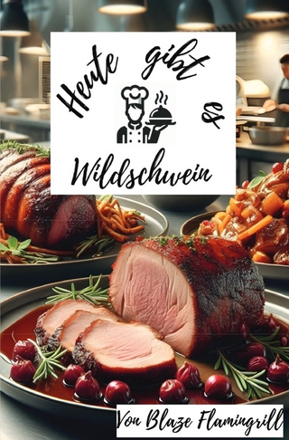 Heute gibt es - Wildschwein