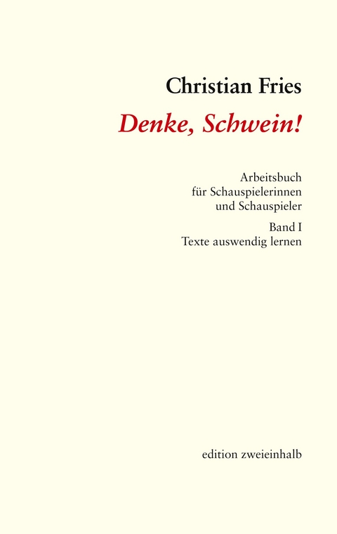 Denke, Schwein! - Christian Fries