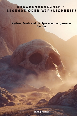 Drachenmenschen – Legende oder Wirklichkeit?