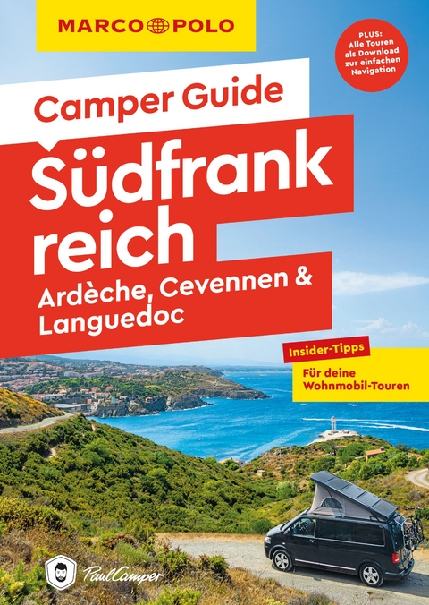 MARCO POLO Camper Guide Südfrankreich: Ardèche, Cevennen & Languedoc - Carina Hofmeister, Michael Kruse