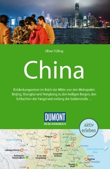 DUMONT Reise-Handbuch Reisef&uuml;hrer China - Oliver F&uuml;lling