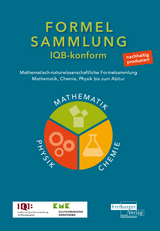Mathematisch-naturwissenschaftliche Formelsammlung - IQB konform - 