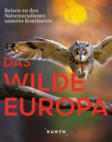 KUNTH Bildband Das wilde Europa - Andrea Lammert, Eckard Schuster, Jakob Strobel y Serra