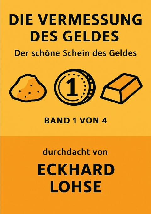 Finanzen / Die Vermessung des Geldes - Eckhard Lohse
