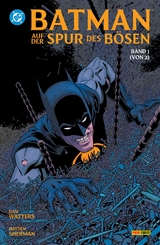 Batman: Auf der Spur des B&ouml;sen - Dan Watters, Hayden Sherman