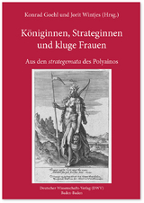 K&ouml;niginnen, Strateginnen und kluge Frauen - Claudius Poly&auml;n / Polyaenus