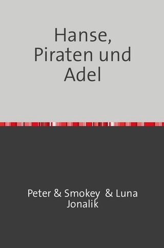 Rollenspiel im ;ittelalter / Hanse, Piraten und Adel