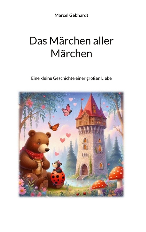 Das Märchen aller Märchen - Marcel Gebhardt