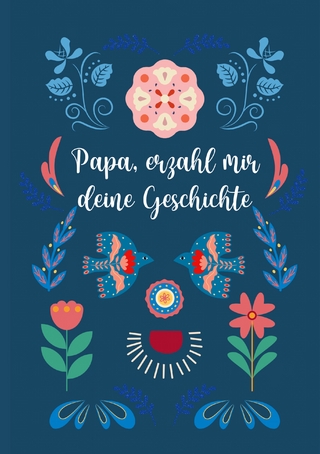 Dad, tell me your story