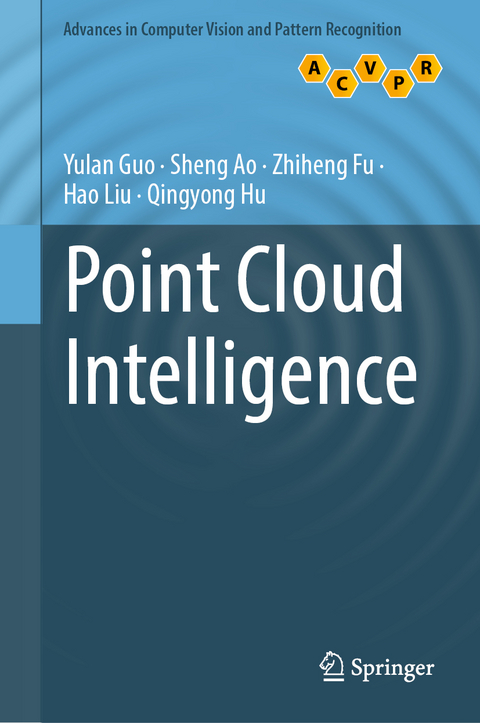 Point Cloud Intelligence - Yulan Guo, Sheng Ao, Zhiheng Fu, Hao Liu, Qingyong Hu