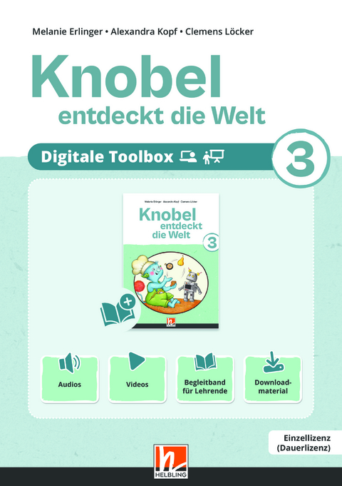 Knobel entdeckt die Welt 3 (Lehrplan 2023) | Digitale Toolbox EL - Melanie Erlinger, Alexandra Kopf, Clemens L&ouml;cker